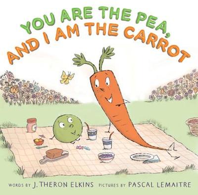You Are the Pea, and I Am the Carrot - Elkins, J