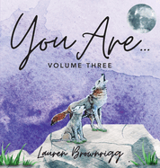 You Are: Volume Three