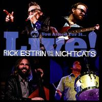 You Asked For It...Live! - Rick Estrin & the Nightcats