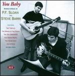 You Baby: Words and Music by P.F. Sloan & Steve Barri