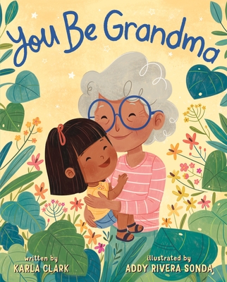 You Be Grandma - Clark, Karla
