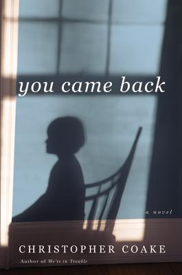 You Came Back - Coake, Christopher