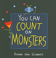 You Can Count on Monsters: The First 100 Numbers and Their Characters