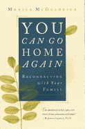 You Can Go Home Again: Reconnecting with Your Family