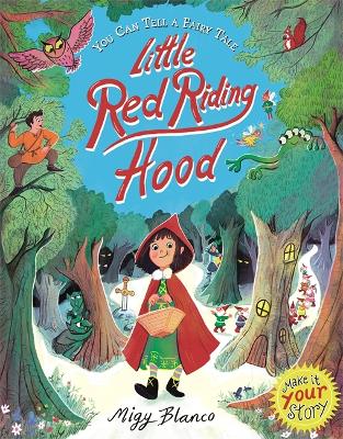You Can Tell a Fairy Tale: Little Red Riding Hood - 