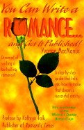 You Can Write a Romance and Get It Published!