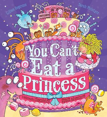 You Can't Eat a Princess! - Rogerson, Gillian