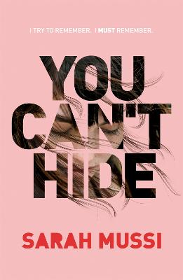 You Can't Hide - Mussi, Sarah