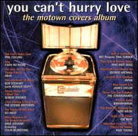You Can't Hurry Love: The Motown Covers Album - Various Artists