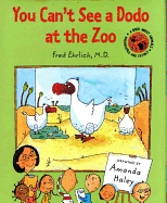 You Can't See a Dodo at the Zoo - Ehrlich, Fred, Dr.
