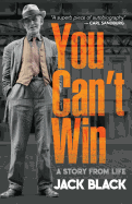 You Can't Win: A Story from Life