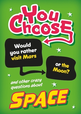 You Choose: Space - Newland, Sonya