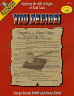 You Decide!: Applying the Bill of Rights to Real Cases
