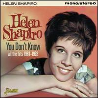 You Don't Know: All the Hits, 1961-62 - Helen Shapiro