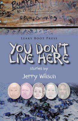 You Don't Live Here - Wilson, Jerry