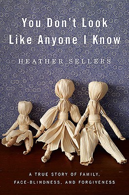 You Don't Look Like Anyone I Know - Sellers, Heather