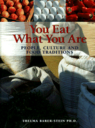 You Eat What You Are: People, Culture and Food Traditions