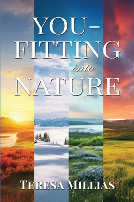 YOU - Fitting into Nature - Millias, Teresa