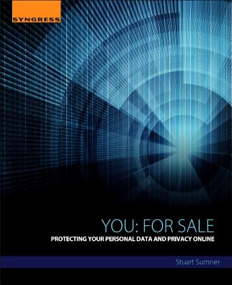 You: For Sale: Protecting Your Personal Data and Privacy Online - Sumner, Stuart