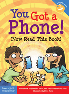 You Got a Phone!: Now Read This Book