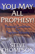 You May All Prophesy - Thompson, Steve