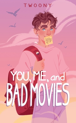 You, Me, and Bad Movies - Twoony