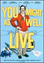 You Might As Well Live - Simon Ennis