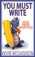 You Must Write: Success Through Heinlein's Rules