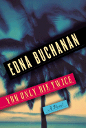 You Only Die Twice - Buchanan, Edna