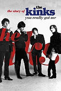 You Really Got Me: The Story of The Kinks