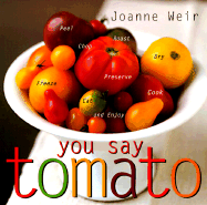 You Say Tomato - Weir, Joanne