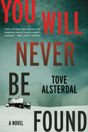 You Will Never Be Found: A Mystery Novel