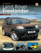 You & Your Land Rover Freelander: Buying, Enjoying, Maintaining, Modifying - Taylor, James