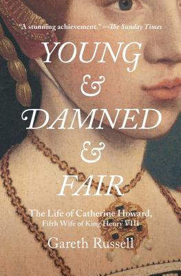 Young and Damned and Fair - Russell, Gareth, Mr.