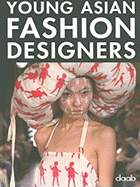 Young Asian Fashion Designers - Daab Publising (Creator)