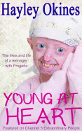 Young at Heart: The Likes and Life of a Teenager with Progeria