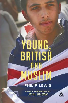 Young, British and Muslim - Lewis, Philip