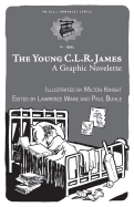 Young C.L.R. James: A Graphic Novelette