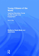 Young Citizens of the World: Teaching Elementary Social Studies through Civic Engagement