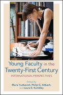 Young Faculty in the Twenty-First Century: International Perspectives