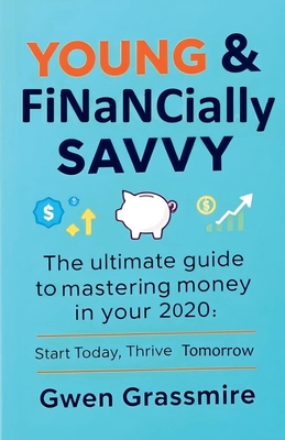 Young & Financially Savvy - Grassmire, Gwen