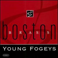 Young Fogeys - Boston Brass