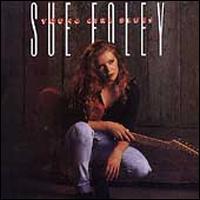 Young Girl Blues - Sue Foley Band