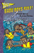 Young Heroes: Badu Boys Rule!