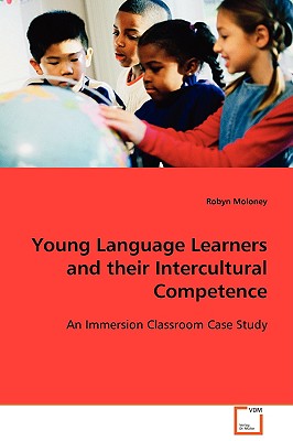 Young Language Learners and their Intercultural Competence - Moloney, Robyn