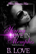 Young Love in Memphis: Heart on Reserve