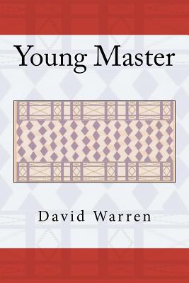 Young Master: The Republic, Book I - Warren, David