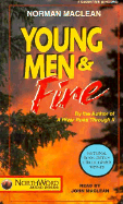 Young Men and Fire - MacLean, Norman, and MacLean, John (Read by)