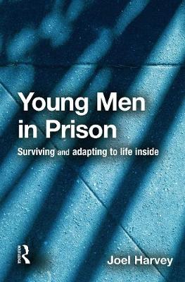 Young Men in Prison - Harvey, Joel