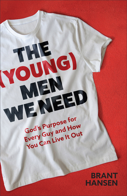 (Young) Men We Need - Hansen, Brant